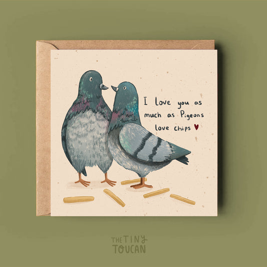 Pigeons Love Chips Valentines Card